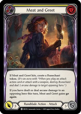 Meat and Greet (Yellow) [U-CRU152] (Crucible of War Unlimited)  Unlimited Rainbow Foil