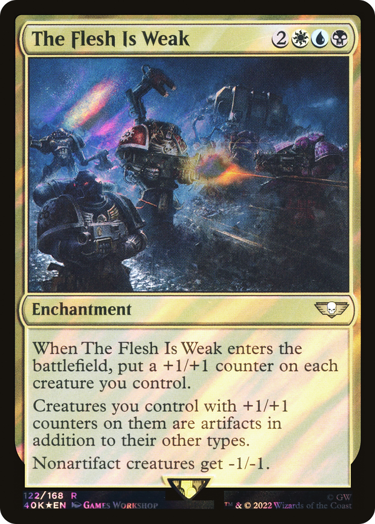 The Flesh Is Weak (Surge Foil) [Universes Beyond: Warhammer 40,000]