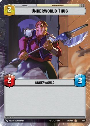 Underworld Thug (Hyperspace) (518) [Shadows of the Galaxy]