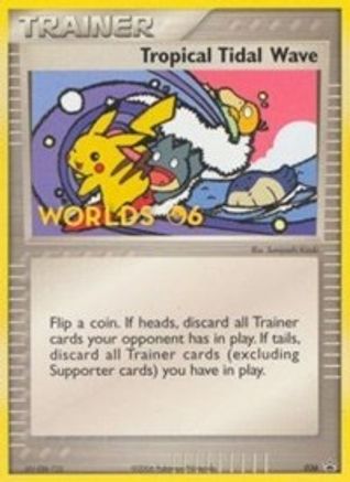 Tropical Tidal Wave - 036 (2006 World Championships) [Participation] 36/40 - Nintendo Promos