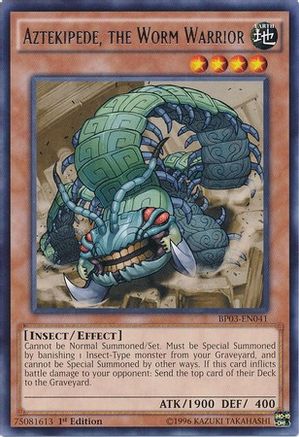 Aztekipede, the Worm Warrior [BP03-EN041] Rare