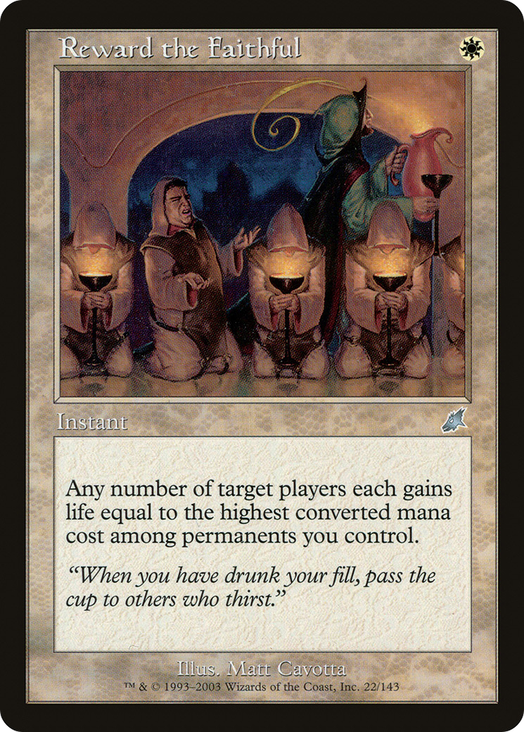 Reward the Faithful [Scourge]
