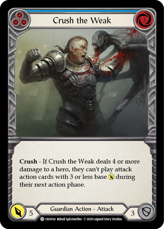 Crush the Weak (Blue) [CRU034] (Crucible of War)  1st Edition Normal